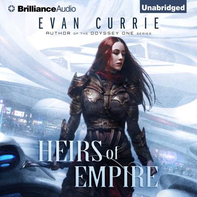 Heirs of Empire Audiobook, by Evan Currie