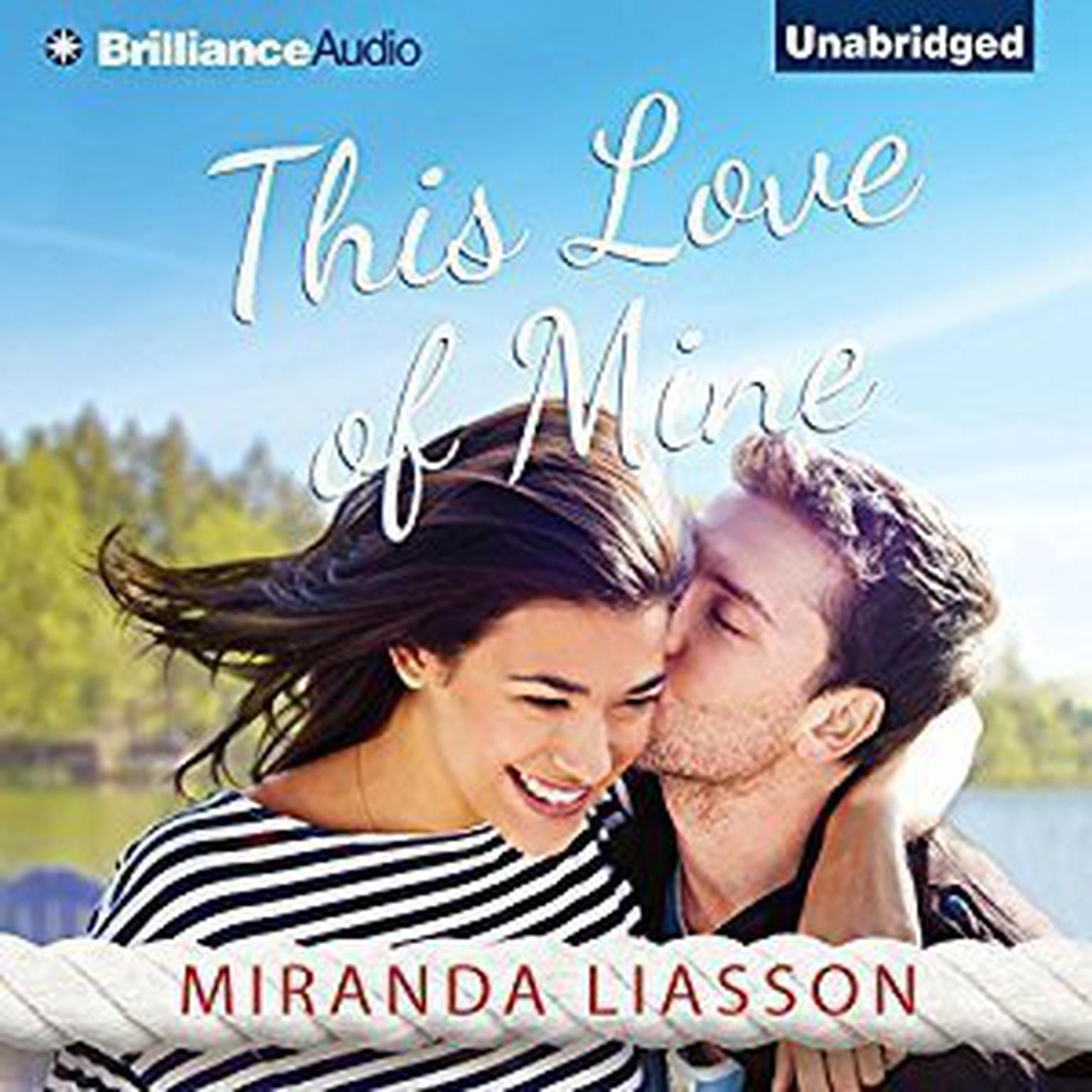 This Love of Mine Audiobook, by Miranda Liasson