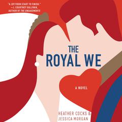 The Royal We Audiobook, by Heather Cocks
