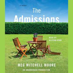 The Admissions: A Novel Audiobook, by Meg Mitchell Moore