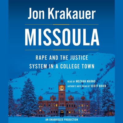 Missoula: Rape and the Justice System in a College Town Audiobook, by Jon Krakauer