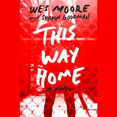 This Way Home Audiobook, by Wes Moore