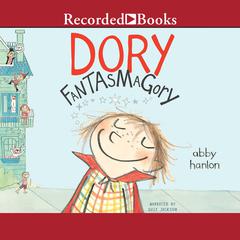 Dory Fantasmagory Audiobook, by Abby Hanlon