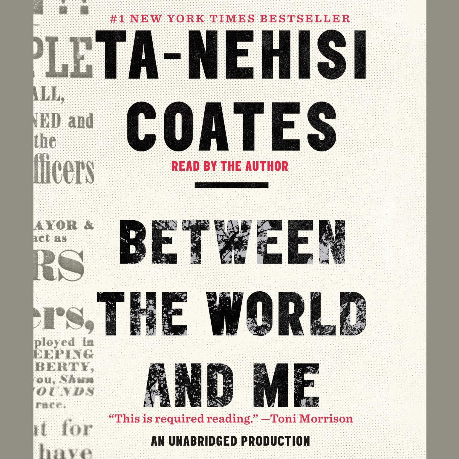 Between the World and Me Audiobook, by Ta-Nehisi Coates