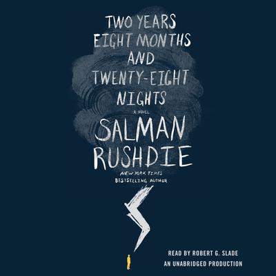 Two Years Eight Months and Twenty-Eight Nights: A Novel Audiobook, by Salman Rushdie