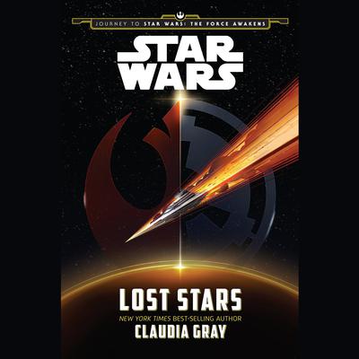 Journey to Star Wars: The Force Awakens Lost Stars: Journey to Star Wars: The Force Awakens  Audiobook, by Claudia Gray
