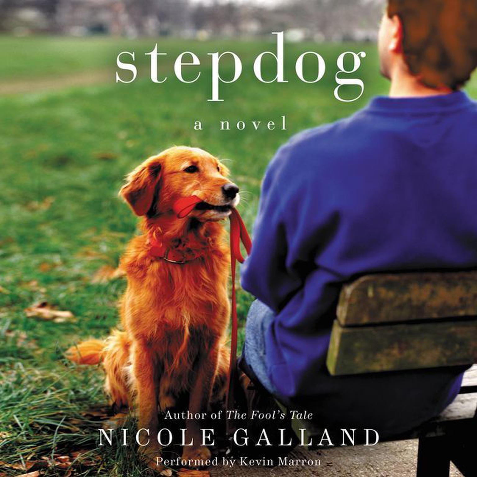 Stepdog: A Novel Audiobook, by Nicole Galland