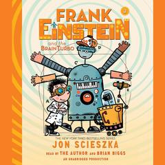 Frank Einstein and the BrainTurbo Audiobook, by Jon Scieszka