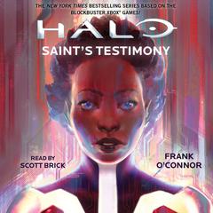 Halo: Saint’s Testimony Audiobook, by Frank O'Connor