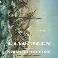 Landfalls Audiobook, by Naomi J. Williams 