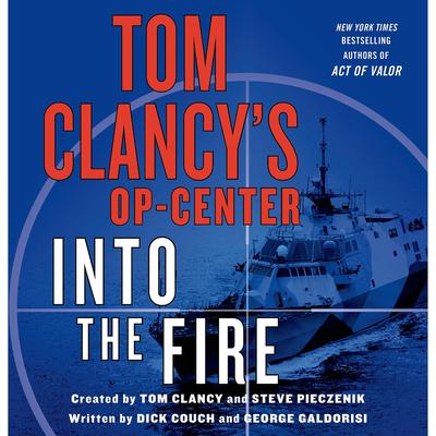 Tom Clancy's Op-Center: Into the Fire: A Novel Audiobook, by 