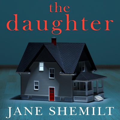 The Daughter Audiobook, by Jane Shemilt