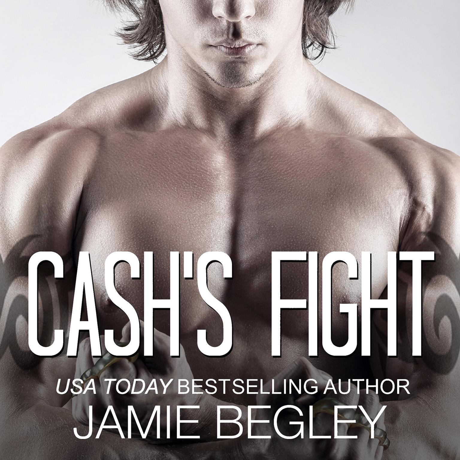 Cashs Fight Audiobook, by Jamie Begley