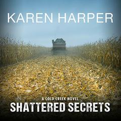 Shattered Secrets Audiobook, by Karen Harper