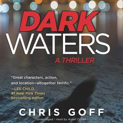Dark Waters: A Thriller Audiobook, by Chris Goff