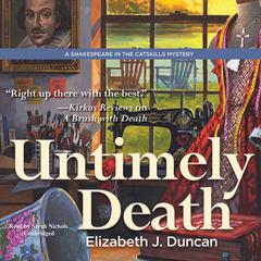 Untimely Death: A Shakespeare in the Catskills Mystery Audiobook, by Elizabeth J. Duncan