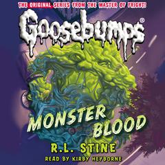 Monster Blood (Classic Goosebumps #3) Audiobook, by 