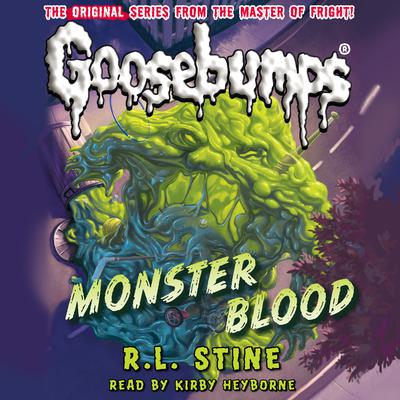 Monster Blood (Classic Goosebumps #3) Audiobook, by R. L. Stine