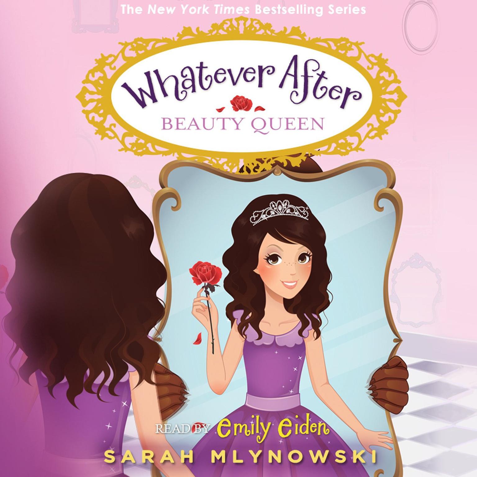 Beauty Queen (Whatever After #7) Audiobook, by Sarah Mlynowski