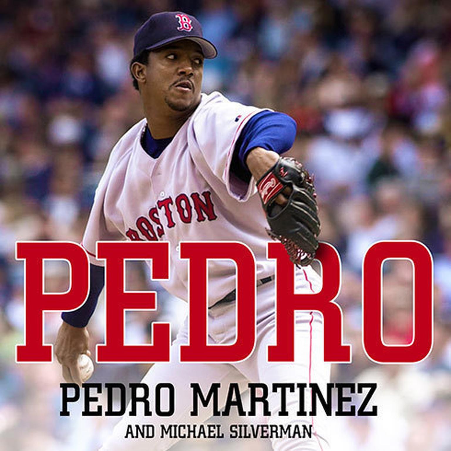 Pedro Audiobook, by Pedro Martinez