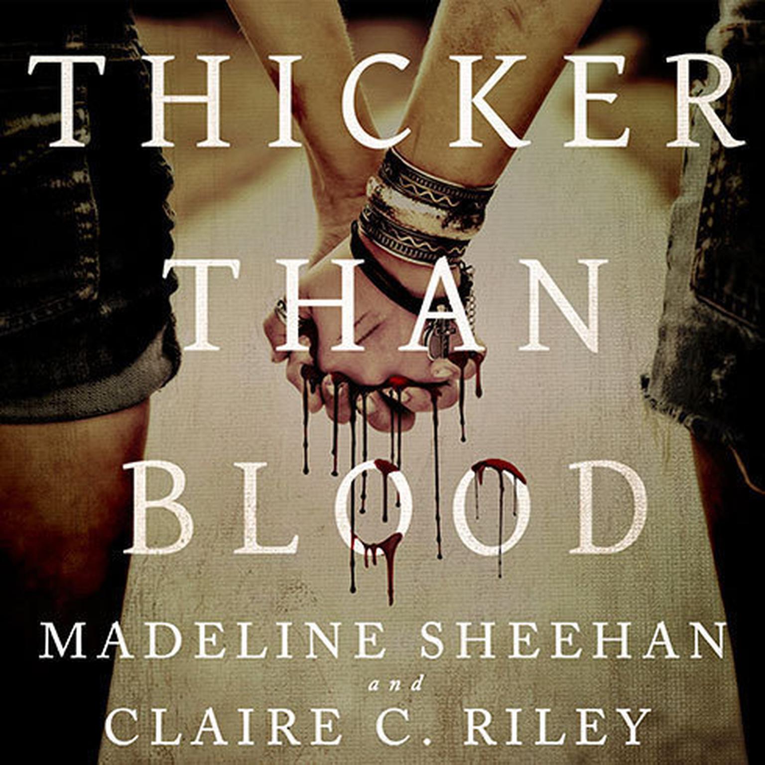 Thicker Than Blood Audiobook, by Claire C. Riley