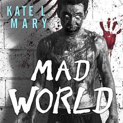 Mad World Audiobook, by Kate L. Mary