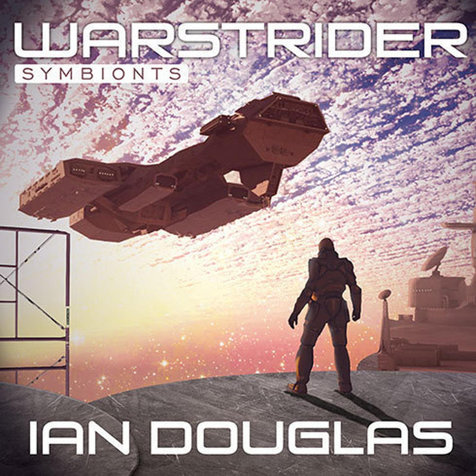 Warstrider: Symbionts Audiobook, by Ian Douglas