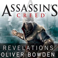 Assassins Creed: Revelations Audiobook, by Oliver Bowden