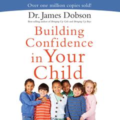 Building Confidence In Your Child Audiobook, by 