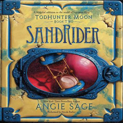 TodHunter Moon, Book Two: SandRider Audiobook, by Angie Sage