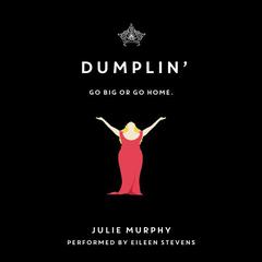 Dumplin' Audiobook, by Julie Murphy
