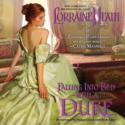 Falling Into Bed with a Duke Audiobook, by Lorraine Heath