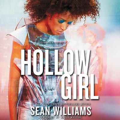 Hollowgirl Audiobook, by Sean Williams