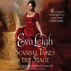 Scandal Takes the Stage: The Wicked Quills of London Audiobook, by Ami Silber
