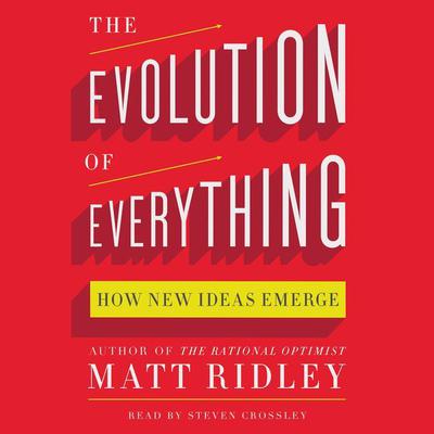 The Evolution of Everything: How New Ideas Emerge Audiobook, by 