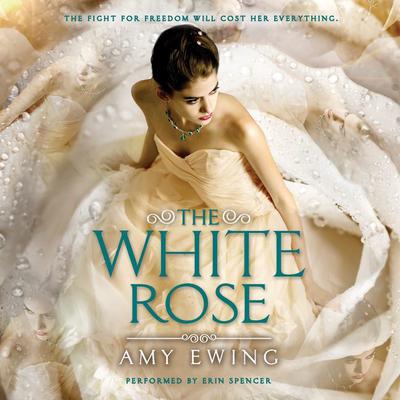 The White Rose Audiobook, by Amy Ewing