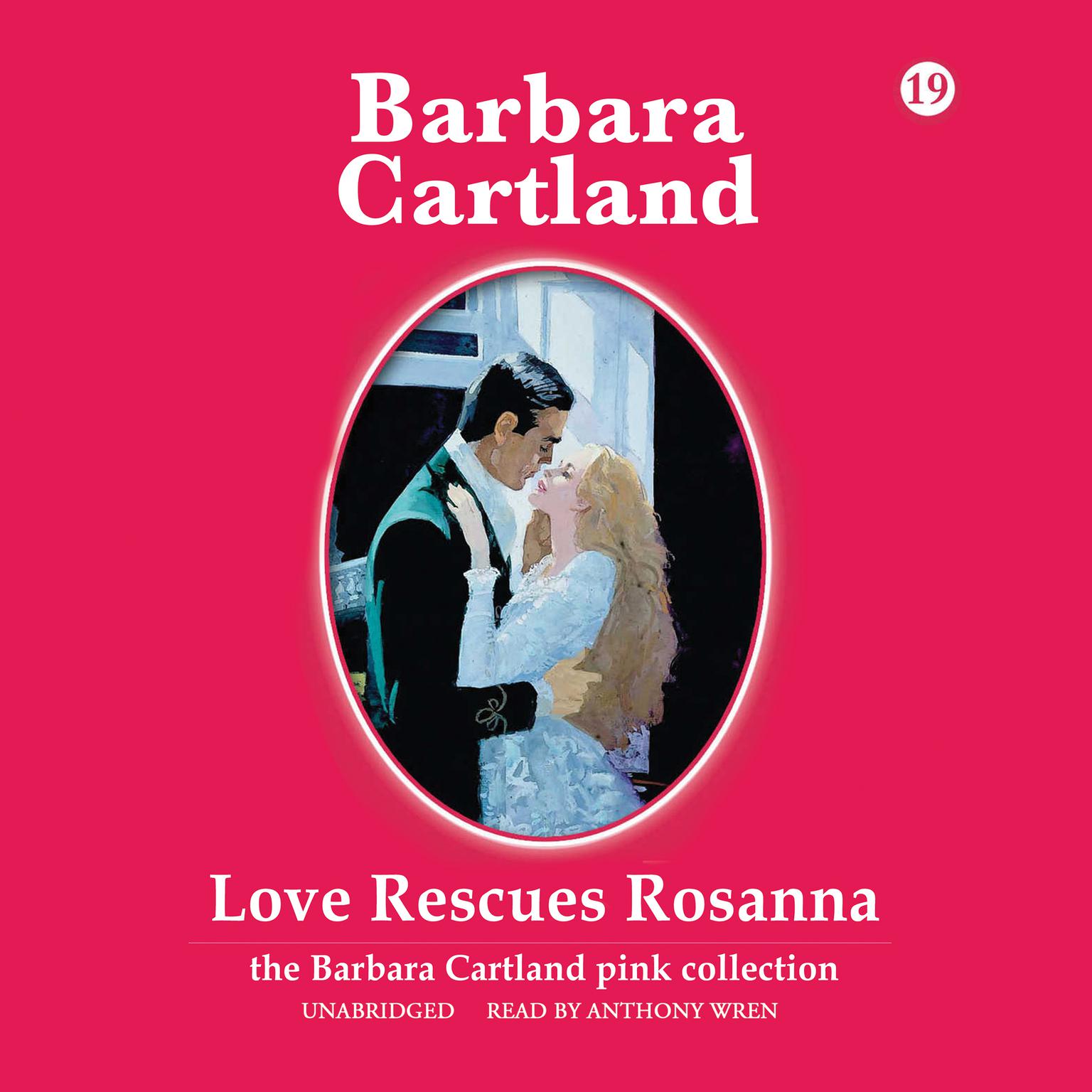Love Rescues Rosanna Audiobook, by Barbara Cartland