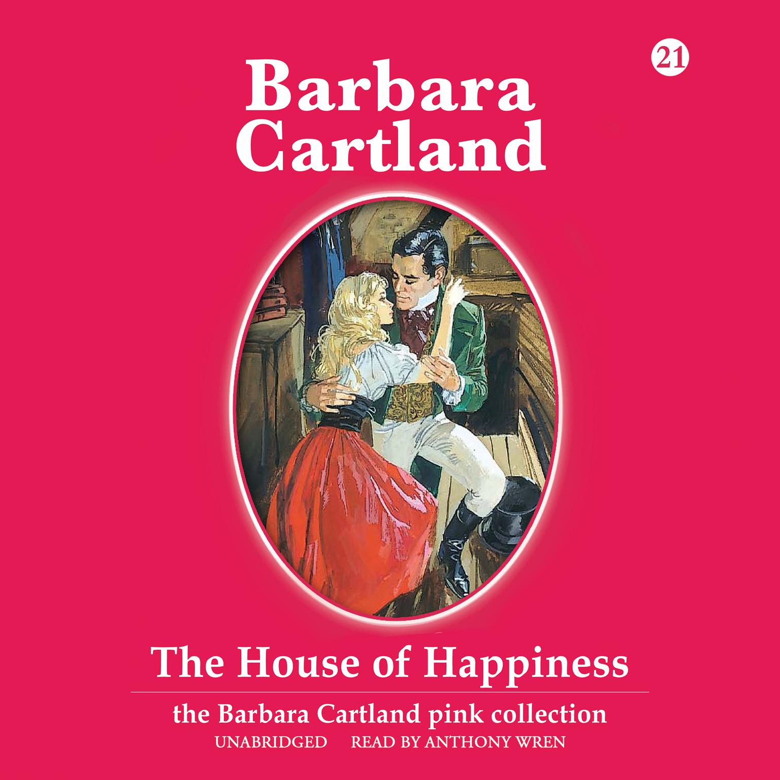 The House of Happiness Audiobook, by Barbara Cartland