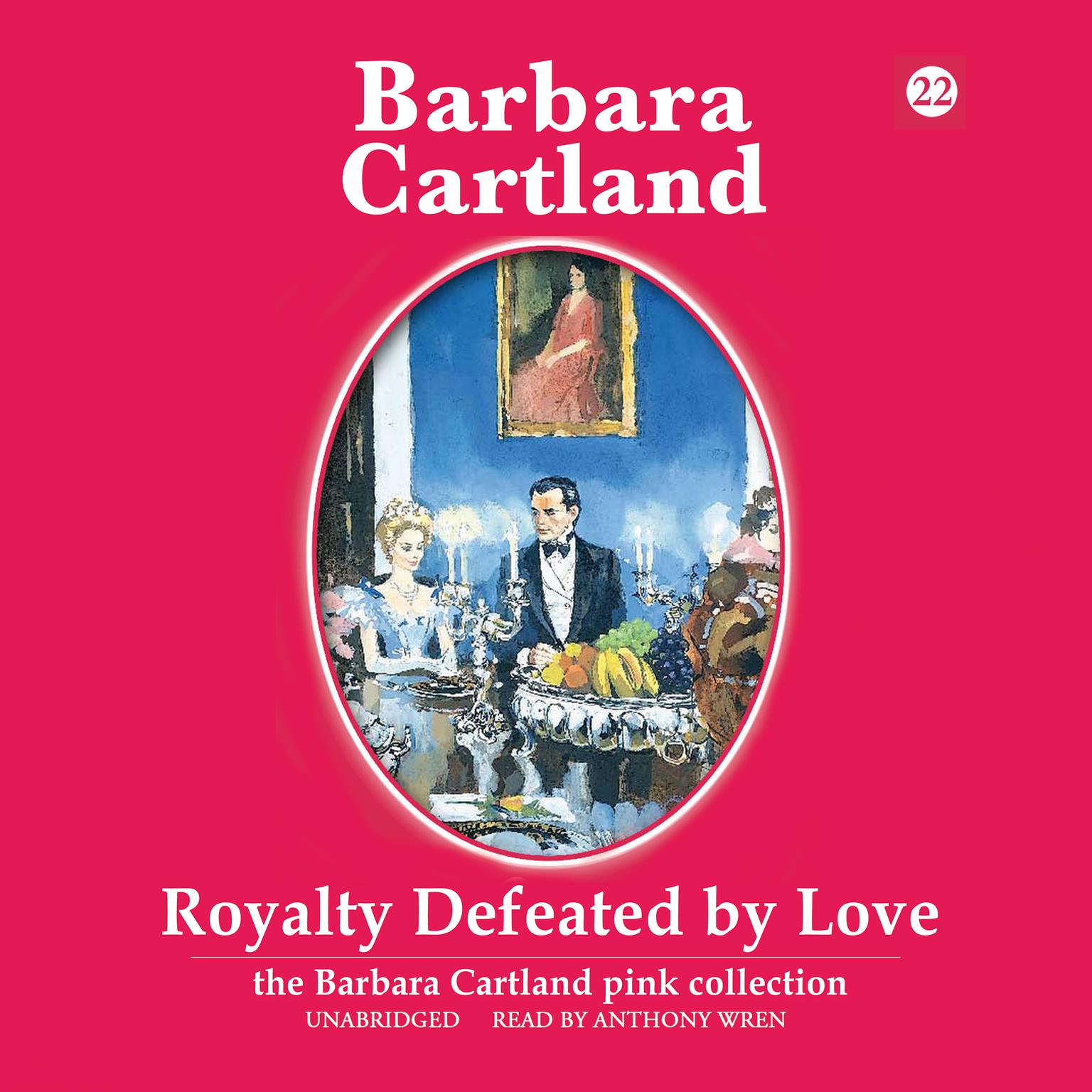 Royalty Defeated by Love Audiobook, by Barbara Cartland