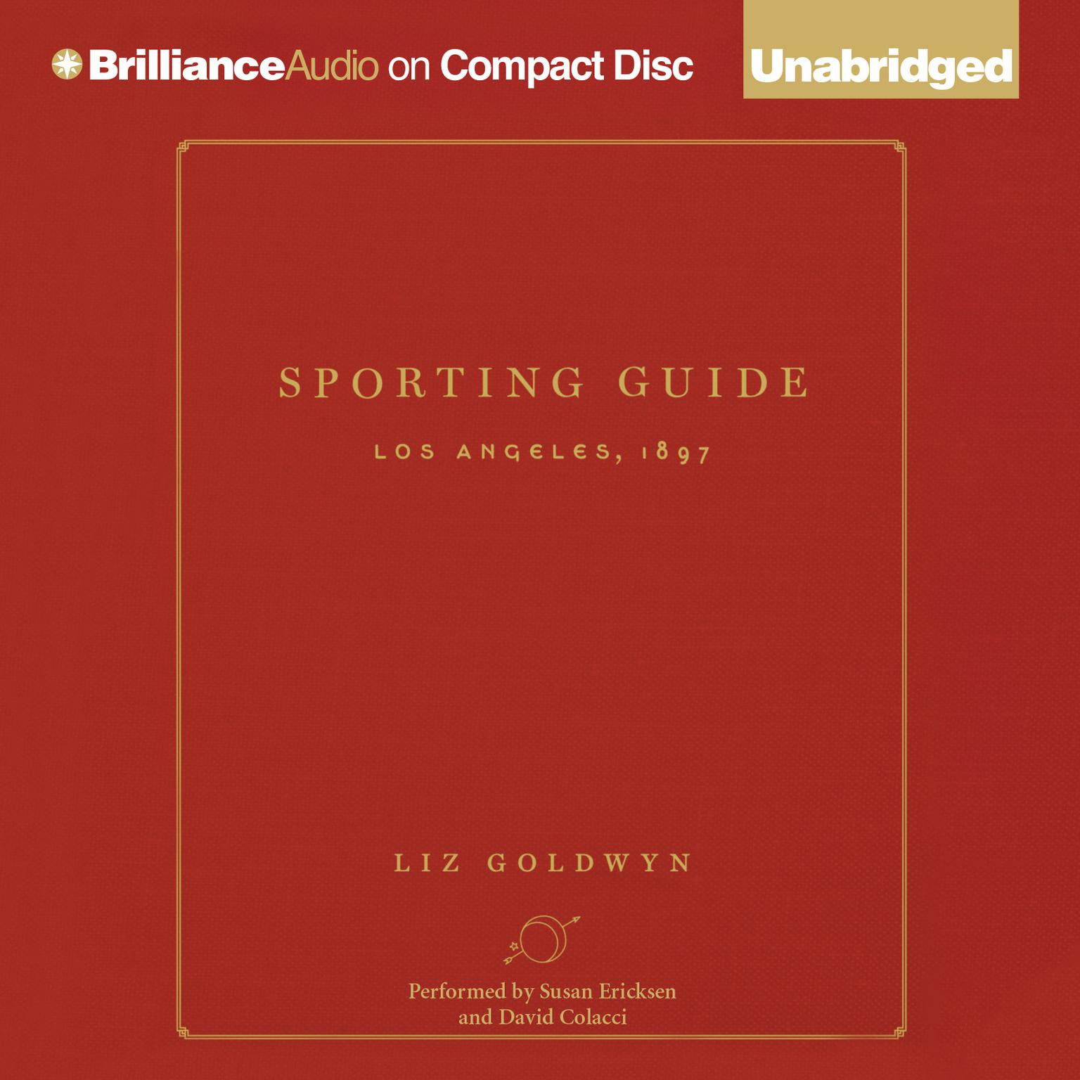 Sporting Guide: Los Angeles, 1897 Audiobook, by Liz Goldwyn