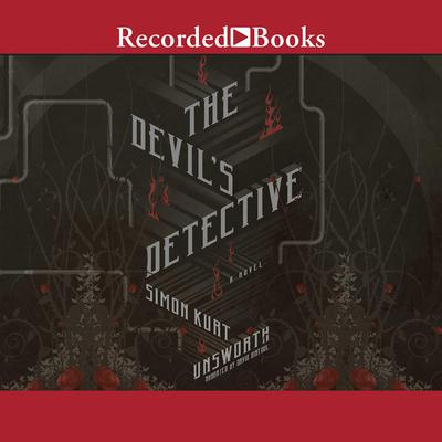 The Devil's Detective Audiobook, by Simon Kurt Unsworth