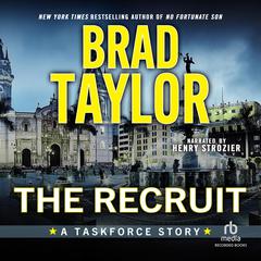 The Recruit: A Taskforce Story Audiobook, by Brad Taylor