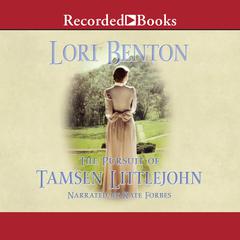 The Pursuit of Tamsen Littlejohn Audiobook, by Lori Benton