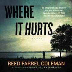 Where It Hurts Audiobook, by Reed Farrel Coleman