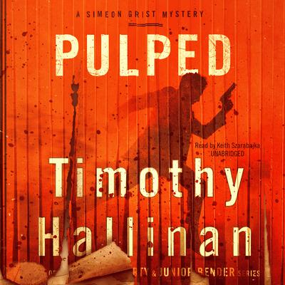 Pulped Audiobook, by Timothy Hallinan