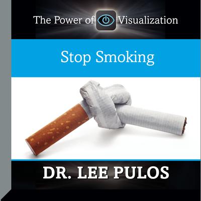 Stop Smoking Audiobook, by Lee Pulos