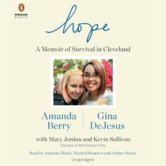 Hope: A Memoir of Survival in Cleveland Audiobook, by Amanda Berry