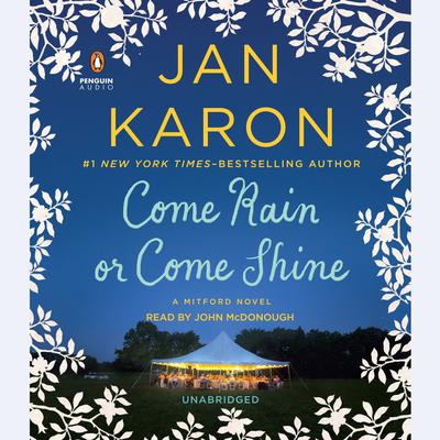 Come Rain or Come Shine Audiobook, by Jan Karon