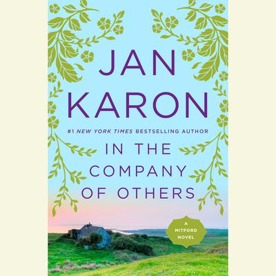 In the Company of Others: A Father Tim Novel Audiobook, by Jan Karon