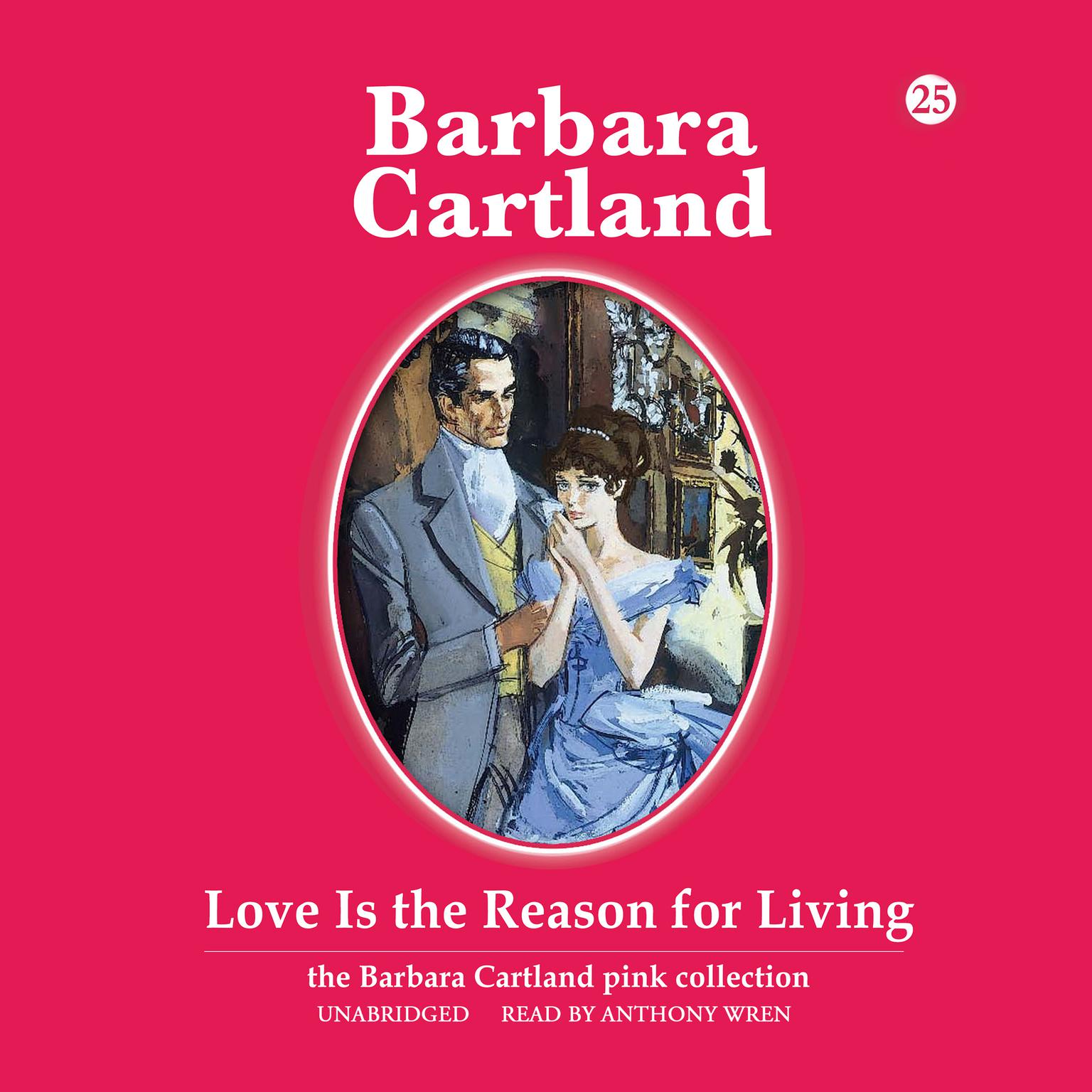 Love Is the Reason for Living Audiobook, by Barbara Cartland